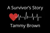 Survivor's Story: Tammy Brown. A heart with a heart rhythm line through it.