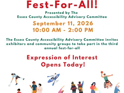 The Fest For All Flyer announcing the County is fielding Expressions of Interest for the free event taking place on Sept. 11, 2026 from 10 a.m. to 2 p.m. at the Gosfield Communications Community Centre in Cottam.