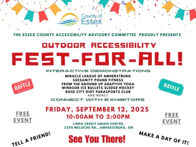 The Fest For All Flyer announcing the free festival will take place at the Libro Centre in Amherstburg on Friday Sept. 12, 2025 from 10 a.m. to 2 p.m. The poster touts interactive demonstrations from the Miracle League of Amherstburg, Suesanity Pound Fitness, From the Ground Up Adaptive Yoga, Windsor Ice Bullets Sledge Hockey and the Rose City Riot Parasports Club. Also touted is event website at countyofessex.ca/festforall.