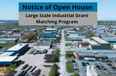 An aerial view of industrial buildings with the words Notice of Open House Large Scale Industrial Grant Matching Program